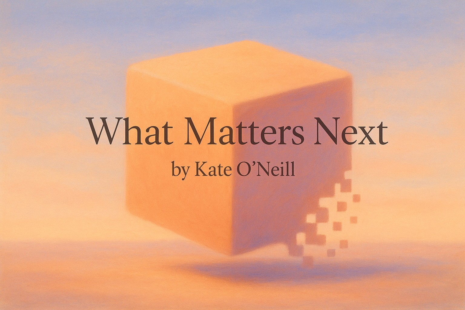 What Matters Next by Kate O'Neill — Book Review